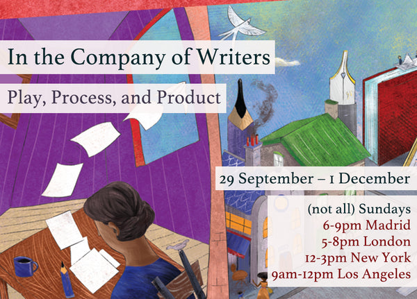 In the Company of Writers: Play, Process, and Product